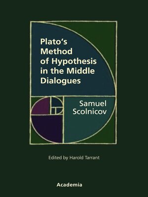 cover image of Plato's Method of Hypothesis in the Middle Dialogues